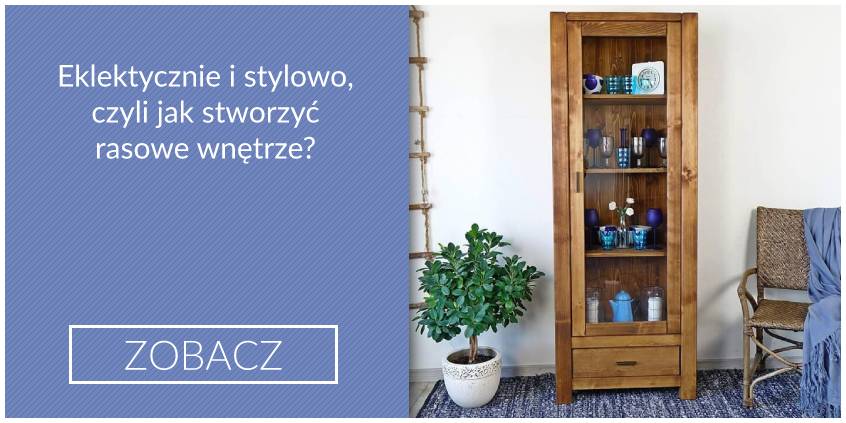 Eklektycznie i stylowo, czyli jak stworzyć rasowe wnętrze?