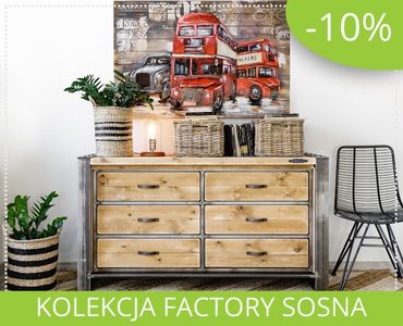 Kolekcja Factory Sosna - 10%
