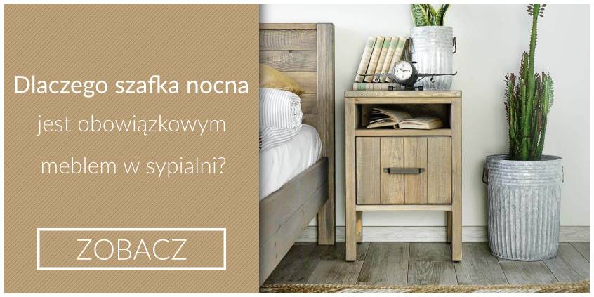 Dlaczego szafka nocna jest obowiązkowym meblem w sypialni